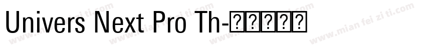 Univers Next Pro Th字体转换